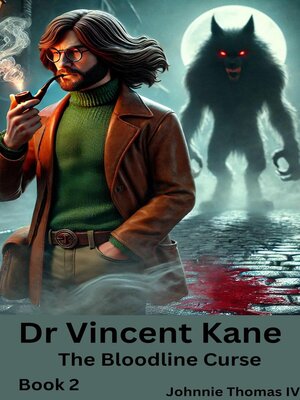 cover image of Dr Vincent Kane  the Bloodline Curse